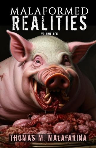 Malaformed Realities Volume 10