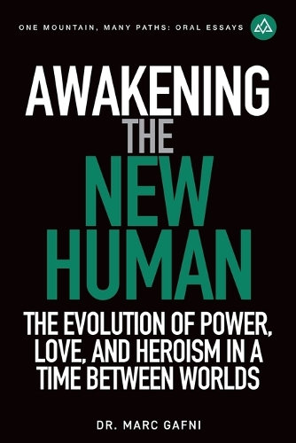 Awakening the New Human