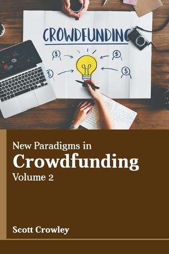 New Paradigms in Crowdfunding: Volume 2