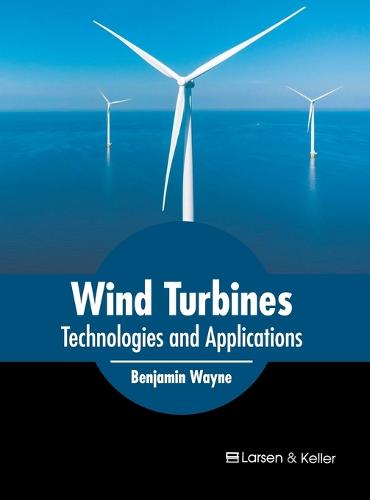 Wind Turbines: Technologies and Applications