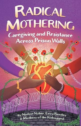 Radical Mothering