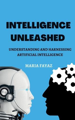 Intelligence Unleashed