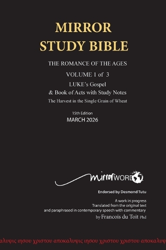 HARDback MARCH 2026 UPDATE Volume 1 LUKE's Gospel & Acts with Commentary 724p 15th Edition MIRROR STUDY BIBLE