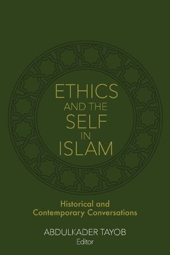 Ethics and the Self in Islam