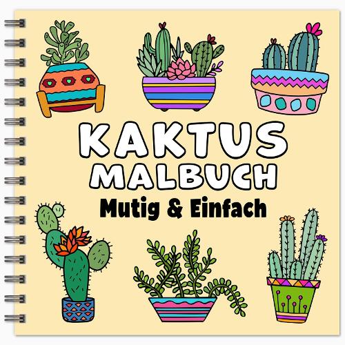 Kaktus Mutig & Einfach Malbuch