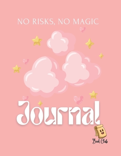 No Risks, No Magic Journal