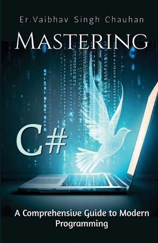 Mastering C#