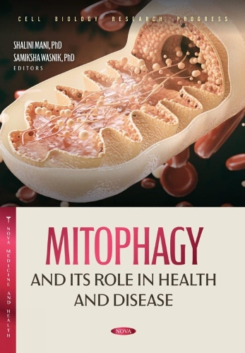 Mitophagy and Its Role in Health and Disease