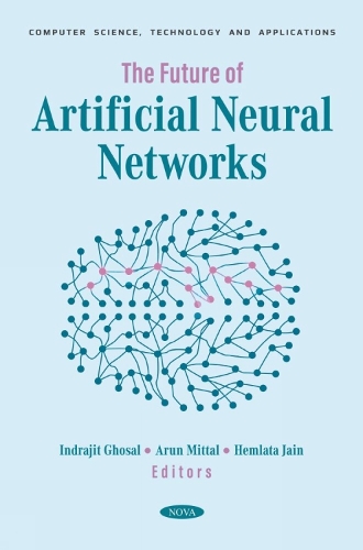 The Future of Artificial Neural Networks