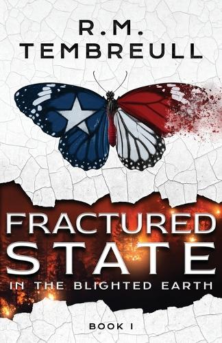 Fractured State in the Blighted Earth (Book I)