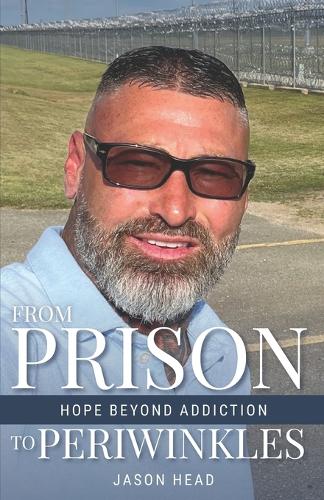 From Prison to Periwinkles
