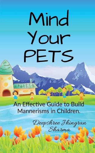Mind Your PETS