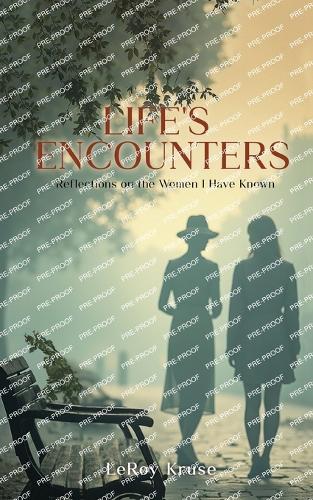 Life's Encounters