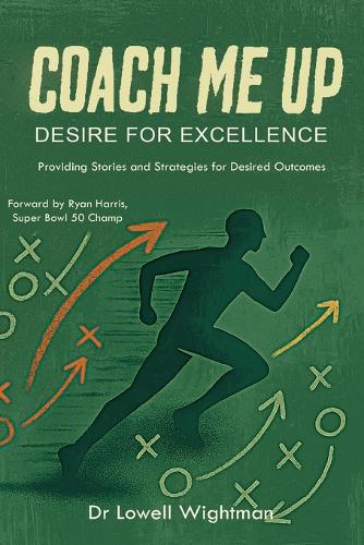 Coach Me Up, Desire for Excellence