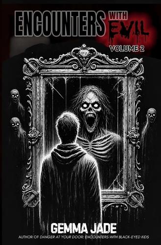 Encounters with Evil