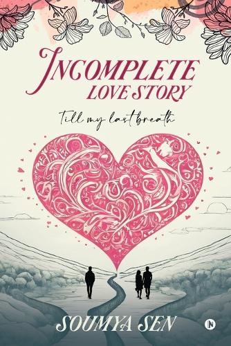 Incomplete Love Story