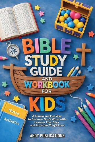 Bible Study Guide and Workbook for Kids