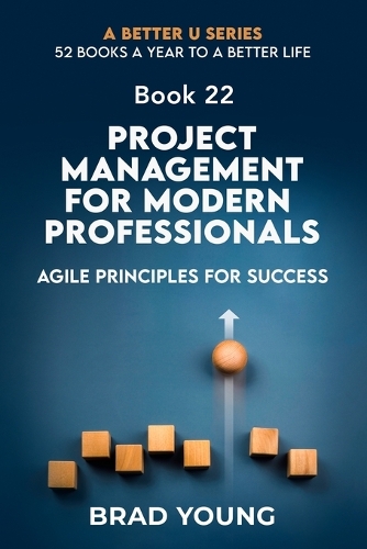 Project Management For Modern Professionals