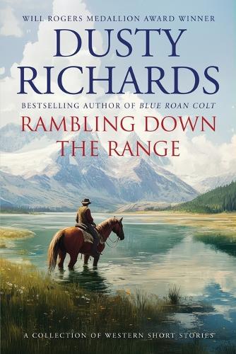 Rambling Down the Range