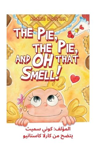 The Pie, The Pie and Oh That Smell!