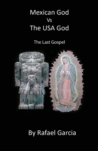 Mexican God VS The US God
