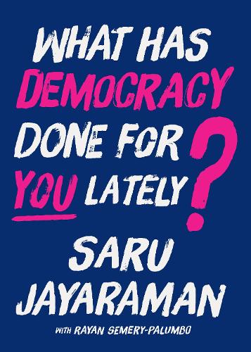 What Has Democracy Done for You Lately?