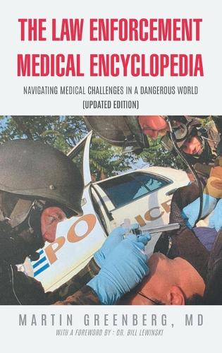 The Law Enforcement Medical Encyclopedia