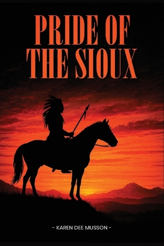 Pride of the Sioux