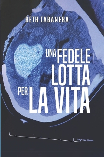 Una fedele lotta per la vita