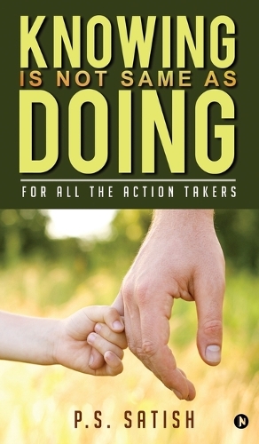 Knowing Is Not Same as Doing