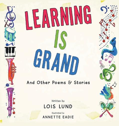 Learning Is Grand