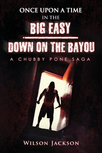 ONCE UPON A TIME IN THE BIG EASY/ Down on the Bayou
