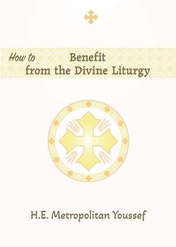 How to Benefit from the Divine Liturgy