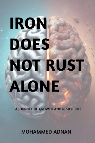 Iron Does Not Rust Alone