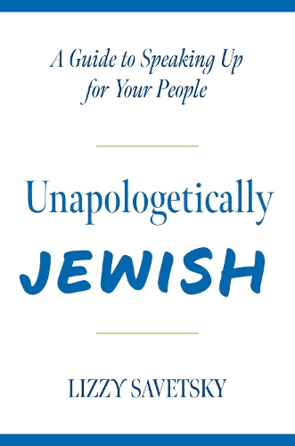 Unapologetically Jewish