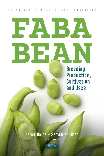 Faba Bean: Breeding, Production, Cultivation and Uses