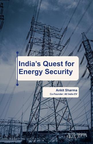 India's Quest for Energy Security