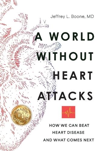 A World Without Heart Attacks