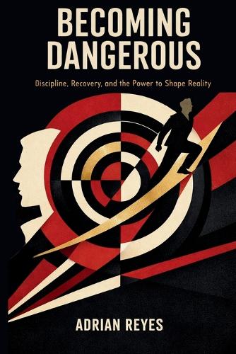 Becoming Dangerous