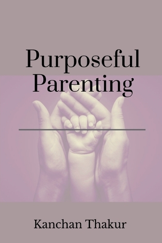 Purposeful parenting