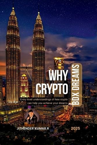 WHY CRYPTO - BDX Dreams