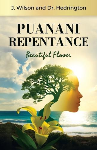 Puanani Repentance, Beautiful Flower