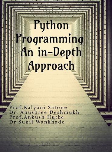 Python Programming An in-Depth Approach