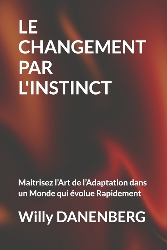 Le Changement Par l'Instinct