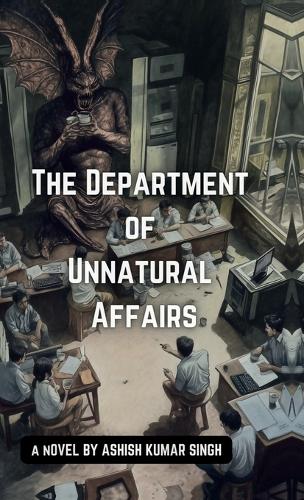 The Department of Unnatural Affairs