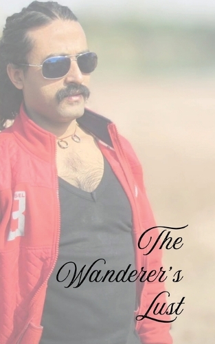 The Wanderer's Lust