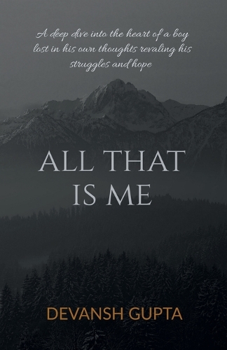 All That Is Me