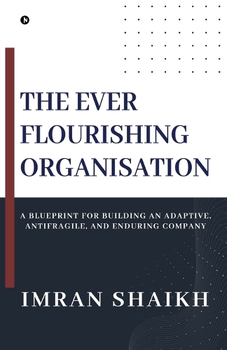 The Ever Flourishing Organisation