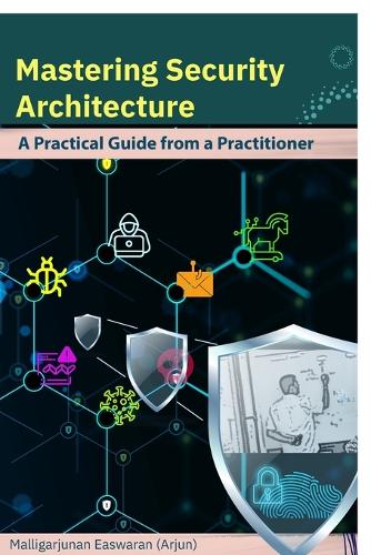 Mastering Security Architecture