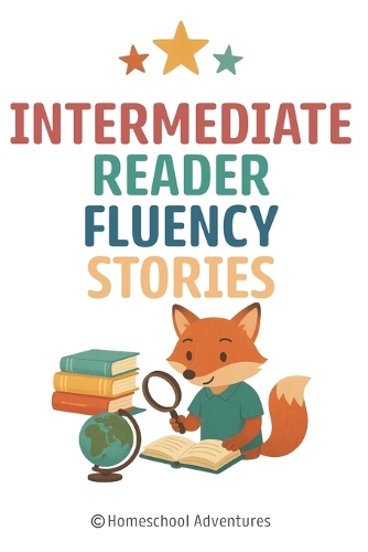 Intermediate Reader Fluency Stories